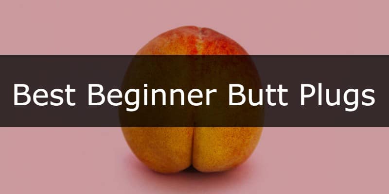 Best small butt plugs for beginners button